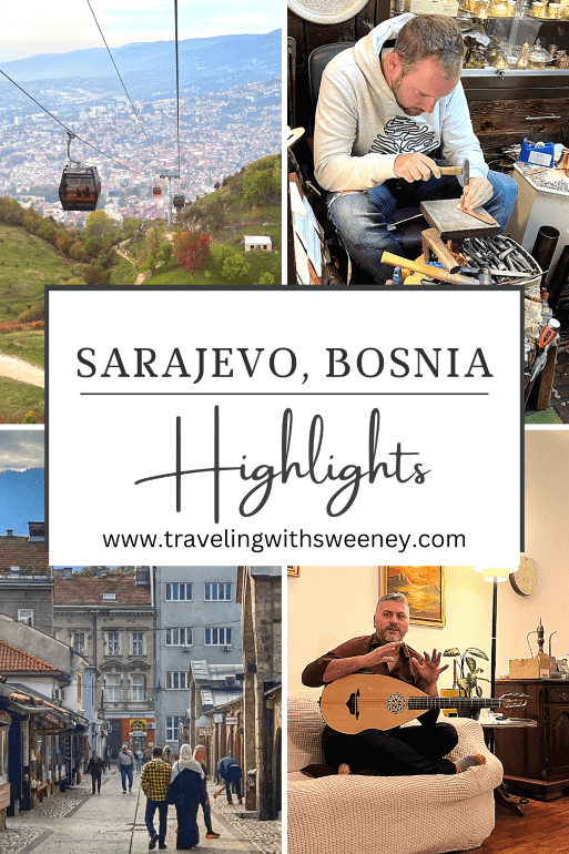 Highlights of Sarajevo and other Bosnia highlights